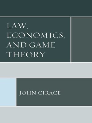 cover image of Law, Economics, and Game Theory